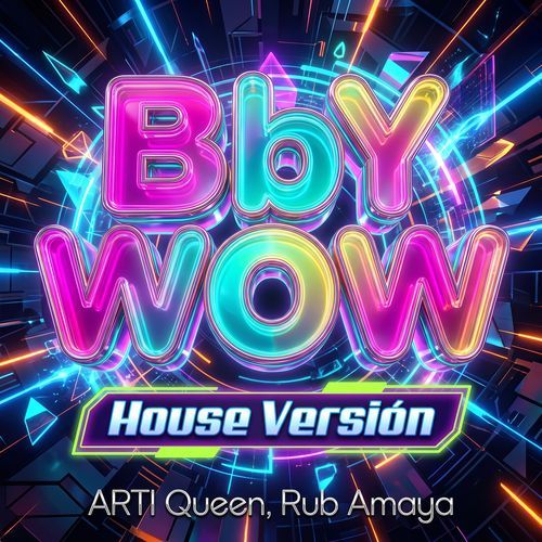 Bby Wow (House Versión)