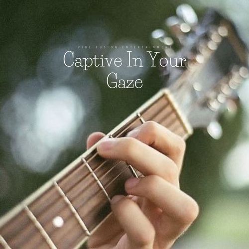 Captive In Your Gaze