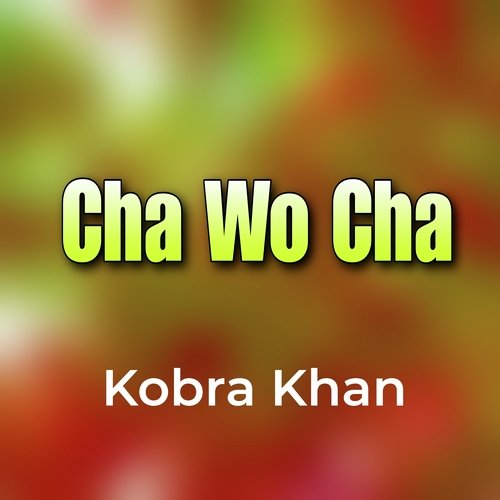 Cha Wo Cha