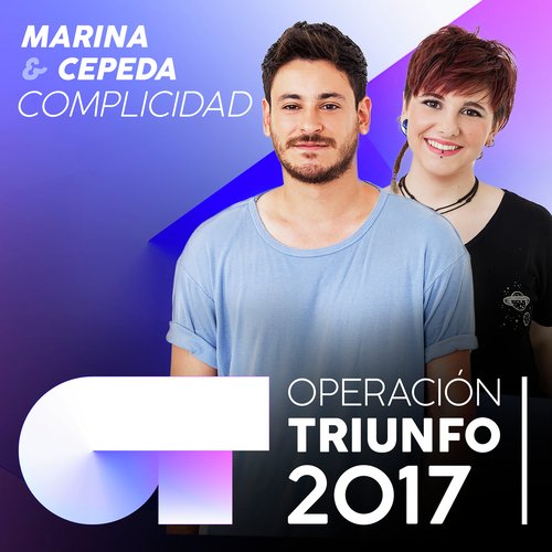 Complicidad (Operación Triunfo 2017)