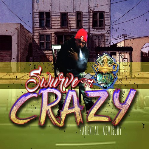 Crazy (feat. P3)