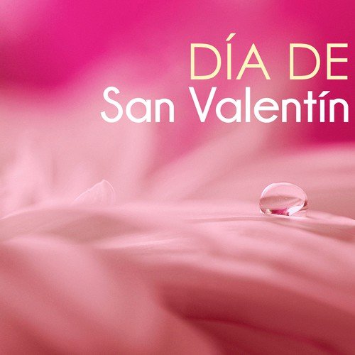 Día de San Valentín - Canciones Románticas para Amantes, Piano Música de Fondo para Restaurante
