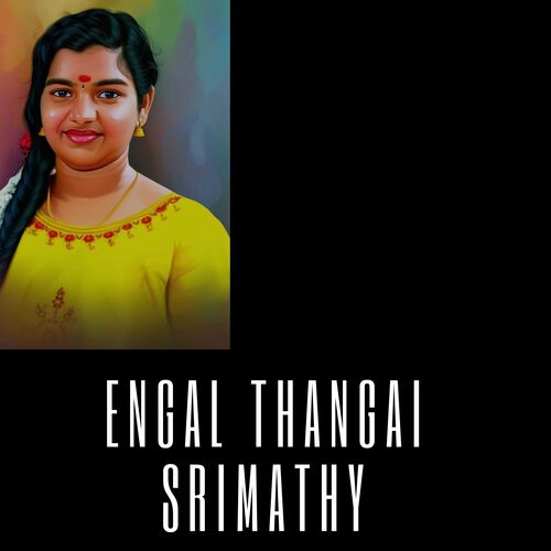 Engal Thangai Srimathy