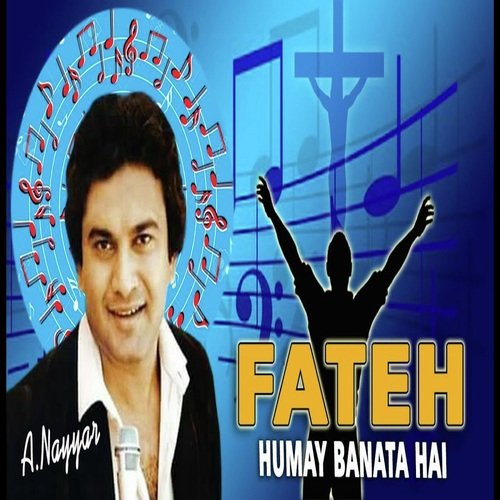 Fateh Humay Banata Hai