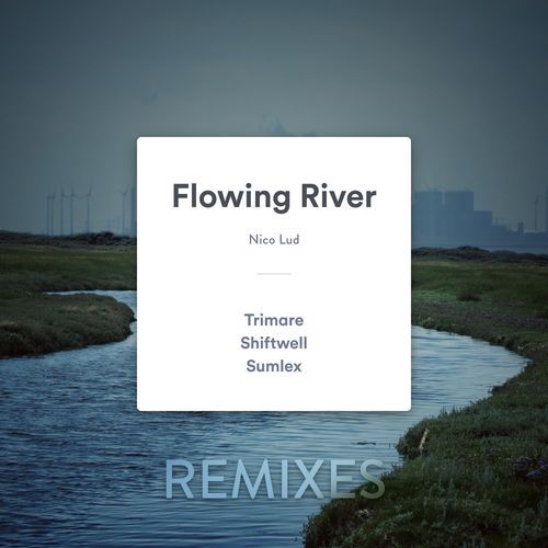 Flowing River (Sumlex Remix)