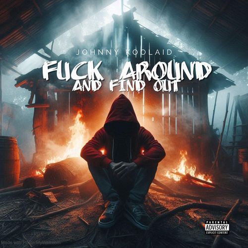 Fuck Around and Find Out cover art