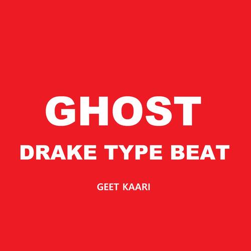 Ghost - Drake Type Beat