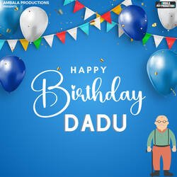 Happy Birthday Dadu