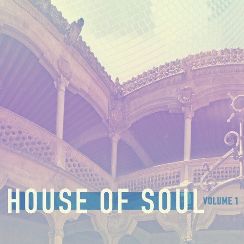 House of Soul, Vol. 1