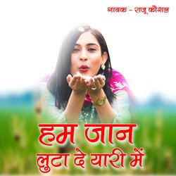 Hum Jaan Luta De Yaari Me-KAReQkZUAwA