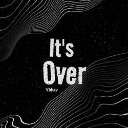 It&#039;s Over-Ih05YSFAen4