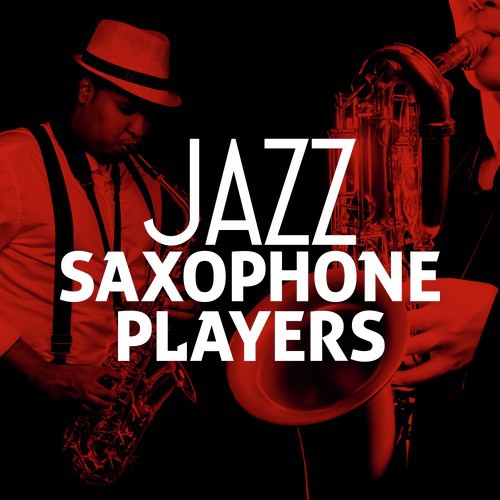 Jazz Saxophone Players
