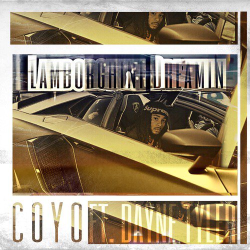 Lamborghini Dreamin (feat. Dayne Tyler)
