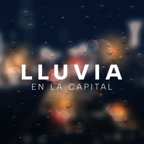 Lluvia en la Capital