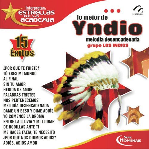 Los Mejor De Yndio &quot;Melodia Desencadenad