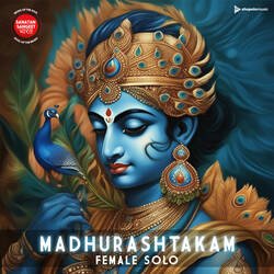 Madhurashtakam (Female Solo)-BQAvABwdBVs