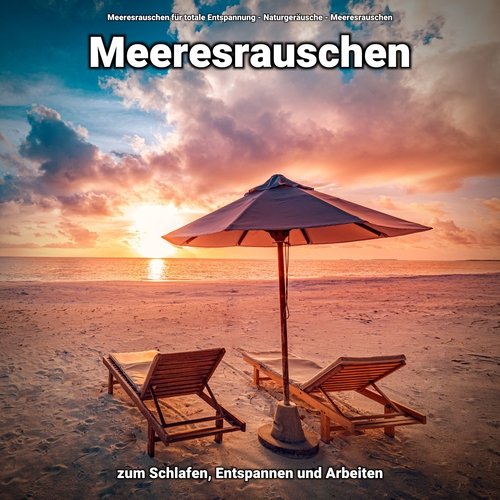 Meeresrauschen zum Schlafen, Entspannen und Arbeiten_poster_image