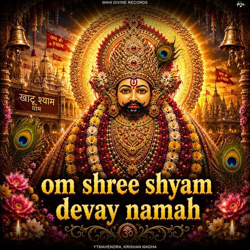 Om Shree Shyam Devay Namah