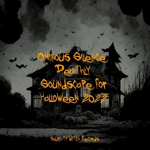 Ominous Silence: Deathly Soundscape for Halloween 2022_poster_image