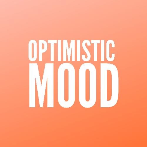 Optimistic Mood