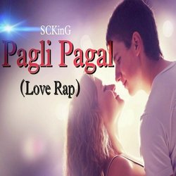 Pagli Pagal (Love Rap)-RywvdzJBD2A