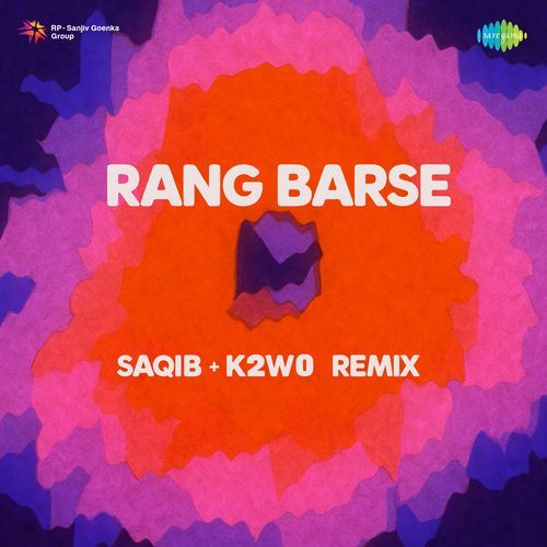 Rang Barse - Remix