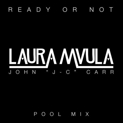 Ready or Not (John &quot;J-C&quot; Carr Pool Mix)_poster_image