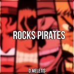 Rocks Pirates Theme (From 'One Piece')