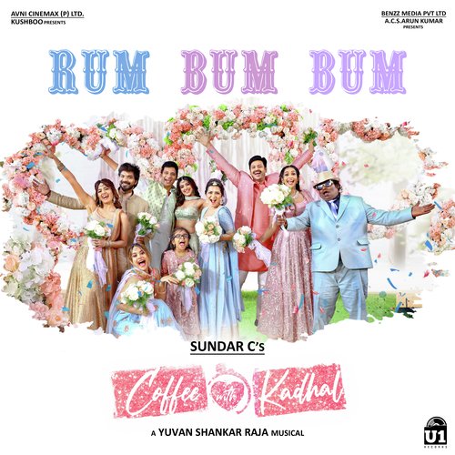 Rum Bum Bum (From "Coffee With Kadhal")