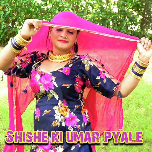 Shishe ki umar pyale