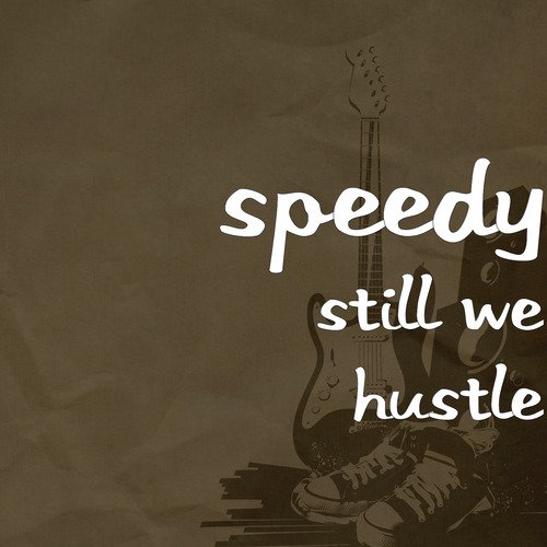 Still We Hustle