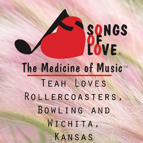 Teah Loves Rollercoasters, Bowling and Wichita, Kansas cover art