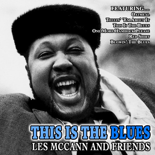 This Is The Blues - les Mccann And Friends