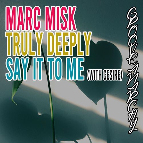 Truly Deeply / Say It To Me