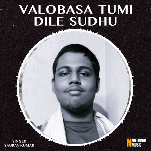 Valobasa Tumi Dile Sudhu - Single