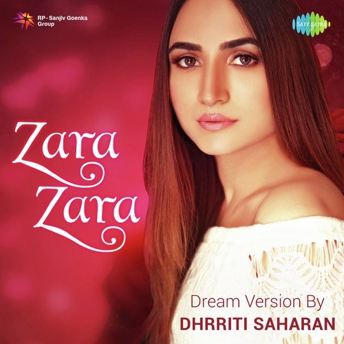 Zara Zara Dream Version By Dhrriti Saharan
