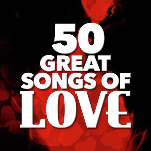 50 Great Songs of Love