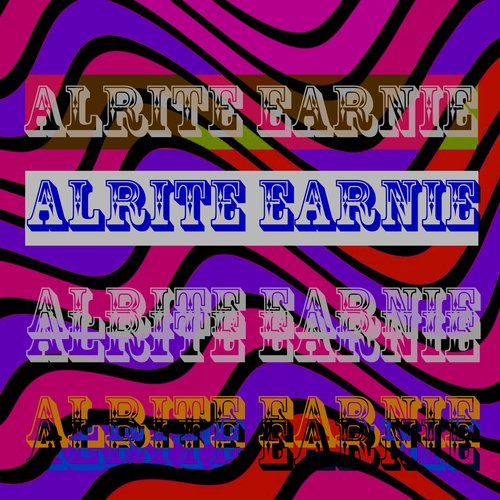 Alrite Earnie_poster_image