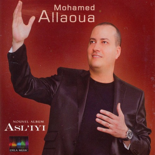 TÉLÉCHARGER LE NOUVEL ALBUM DE MOHAMED ALLAOUA 2013 NOUVEL MOHAMED LE TÉLÉCHARGER 2013 DE ALBUM ALLAOUA