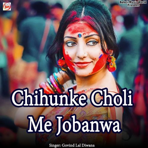 Chihunke Choli Me Jobanwa