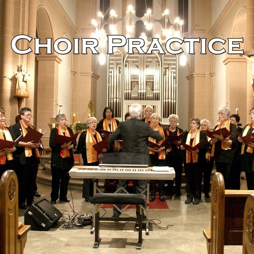 Choir Practice