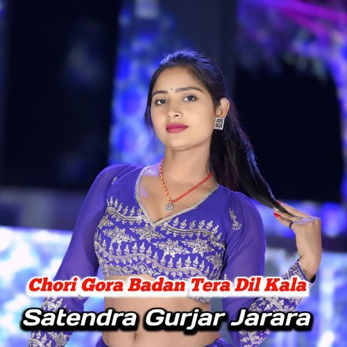 Chori Gora Badan Tera Dil Kala