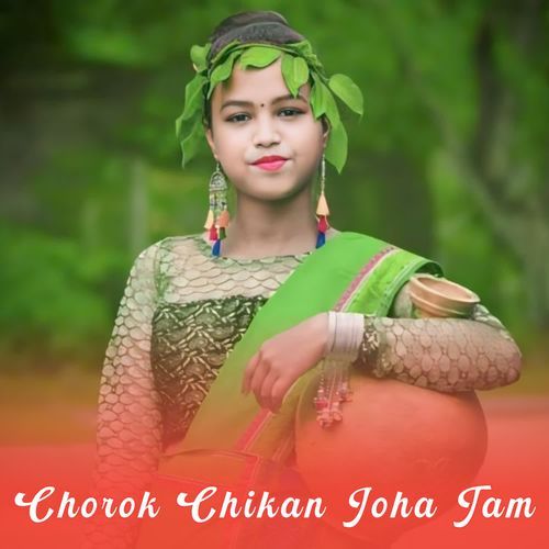 Chorok Chikan Joha Tam