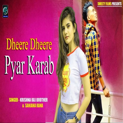 Dhire Dhire Pyar Karab