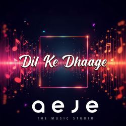 Dil Ke Dhaage