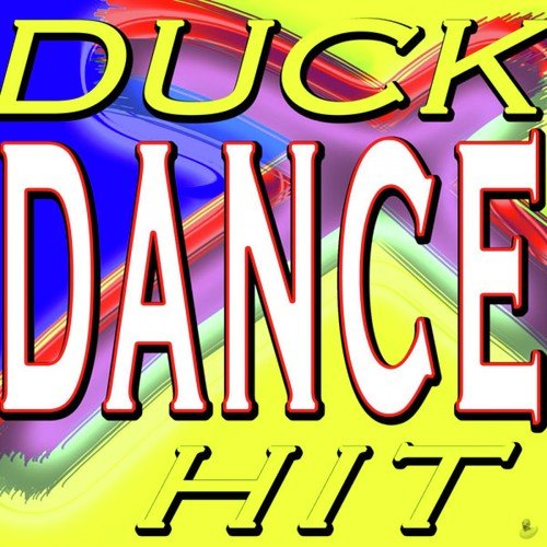 Duck Dance Hit (Top Ibiza Loca People Club Hits)
