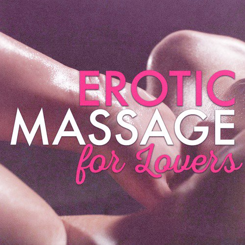 Erotic Massage for Lovers