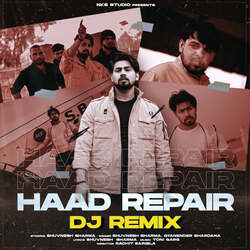 Haad Repair (Dj Remix)-Aj5TWhxFRGU