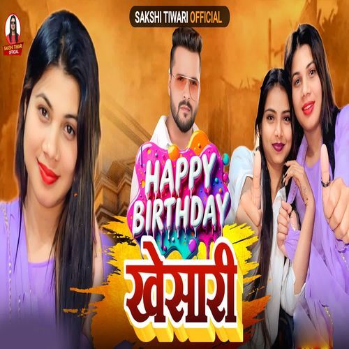 Happy Birthday Khesari