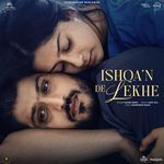 Ishqa'n De Lekhe (From "Ishqa'n De Lekhe")